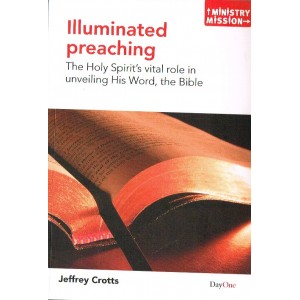 Illuminated Preaching by Jeffrey Crotts